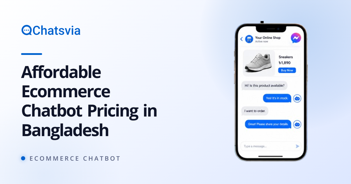 Affordable Ecommerce Chatbot Pricing in Bangladesh
