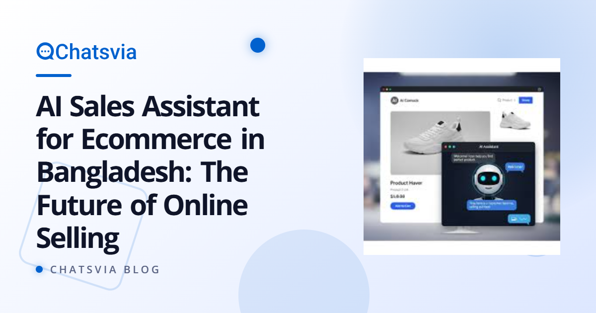 AI Sales Assistant for Ecommerce in Bangladesh